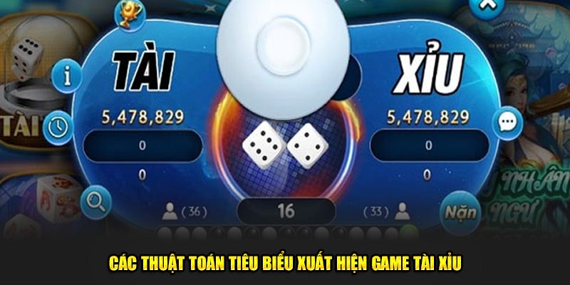 Các thuật toán xuất hiện trong nguyên lý lập trình game tài xỉu