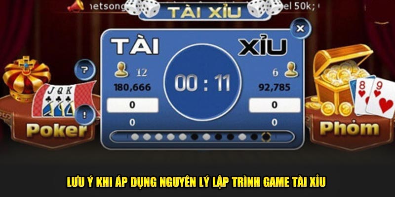 Lưu ý trong nguyên lý lập trình game tài xỉu 