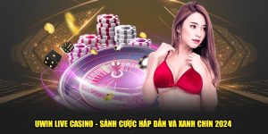 Uwin Live Casino 2024