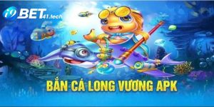 Bắn Cá Long Vương APK - Phiên bản đổi thưởng được yêu thích