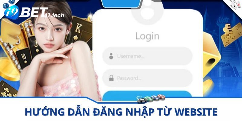 Quy trình 3 bước Đăng Nhập I9BET cơ bản nhất