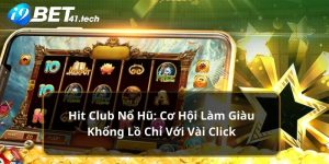 Hit Club Nổ Hũ