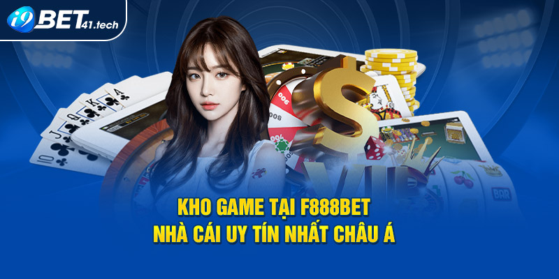 Kho game tại F88Bet nhà cái uy tín nhất châu Á