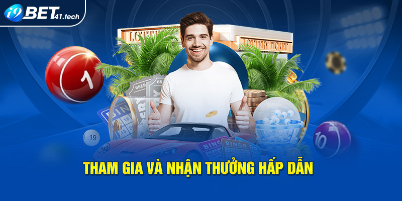 Tham gia và nhận thưởng hấp dẫn