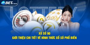 Xổ Số 90: Giới Thiệu Chi Tiết Về Hình Thức Xổ Số Phổ Biến