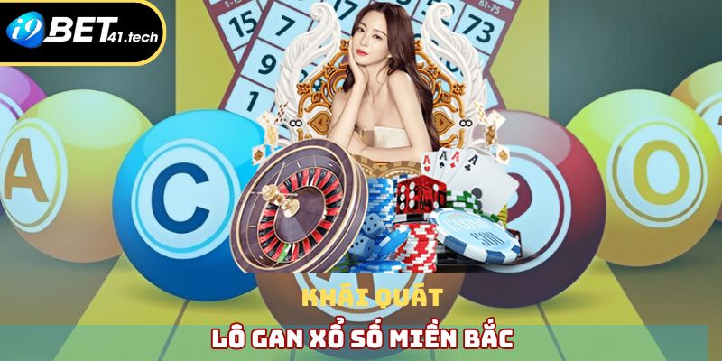 Khái quát về lô gan miền bắc